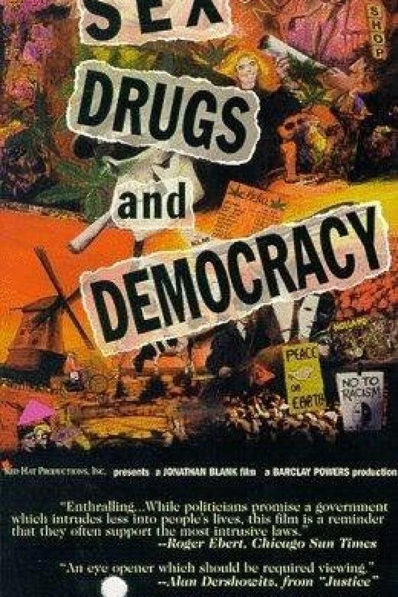 Sex, Drugs Democracy Plakat