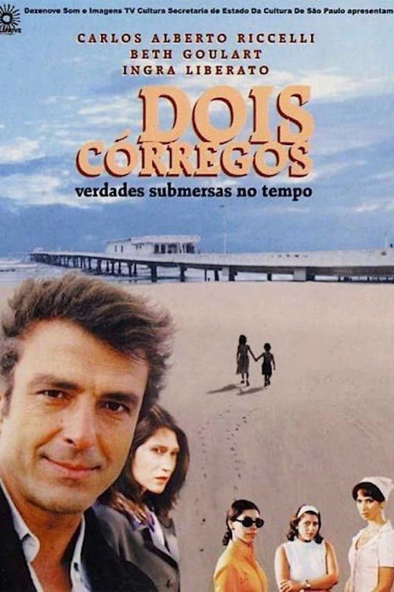 Dois Córregos - Verdades Submersas no Tempo Plakat