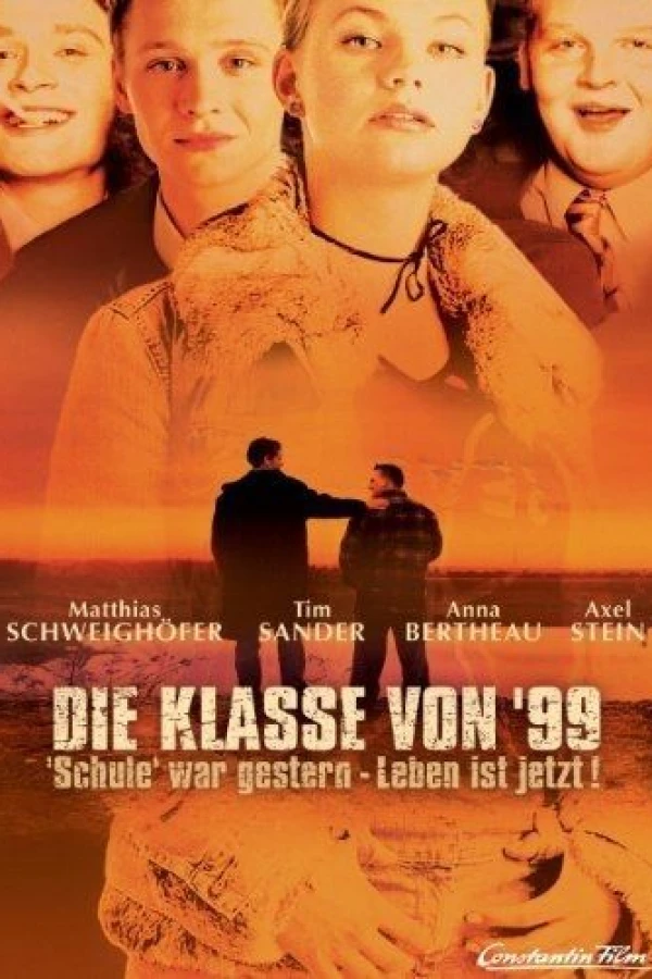 Die Klasse von '99 - Schule war gestern, Leben ist jetzt Plakat