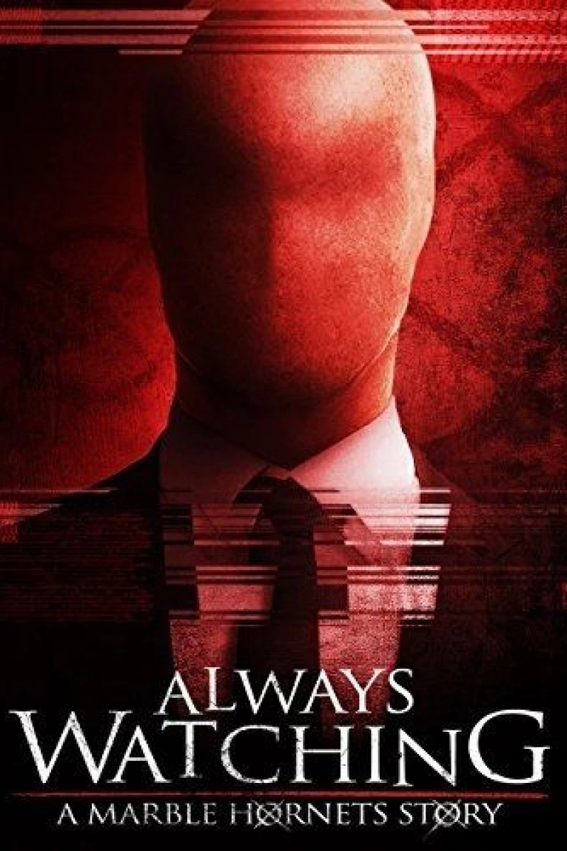 Always Watching: A Marble Hornets Story Plakat