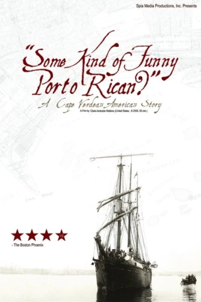 'Some Kind of Funny Porto Rican?': A Cape Verdean American Story