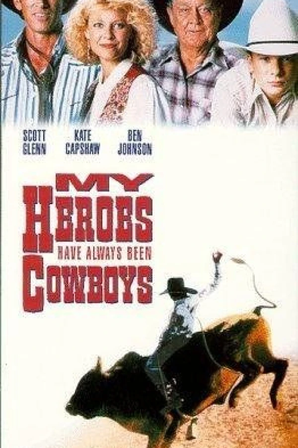 My Heroes Have Always Been Cowboys Plakat