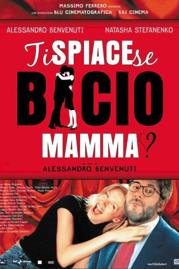 Ti spiace se bacio mamma? Plakat