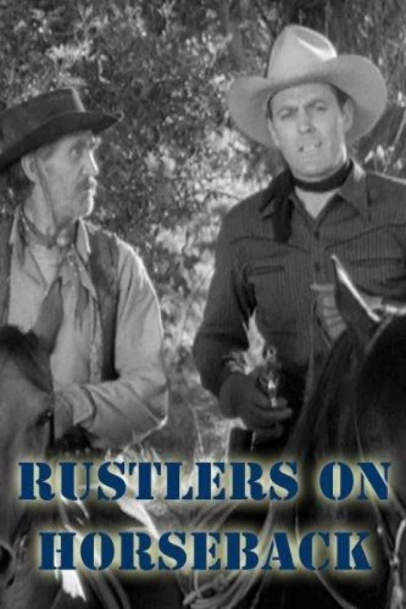 Rustlers on Horseback Plakat