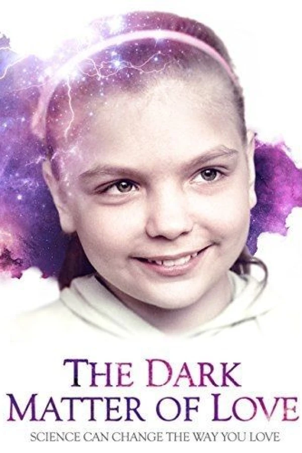 The Dark Matter of Love Plakat